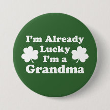 Je suis déjà chanceux Je suis grand-mère Shamrock