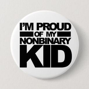 Badge Rond 7,6 Cm "Je suis fier goupille de mon enfant de Nonbinary"