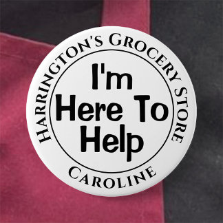 Badge Rond 7,6 Cm Je suis ici pour vous aider - Acheter l'insigne du