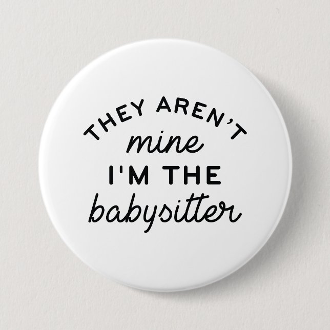 Badge Rond 7,6 Cm Je suis la baby-sitter (Devant)