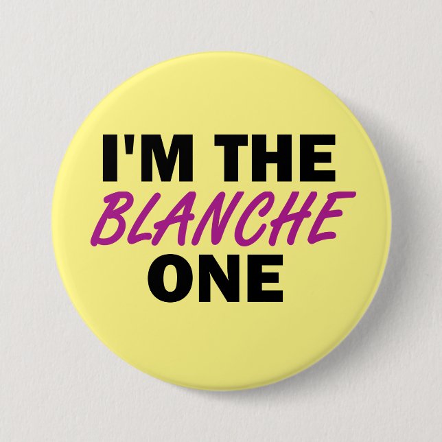 Badge Rond 7,6 Cm Je suis la Blanche One (Devant)