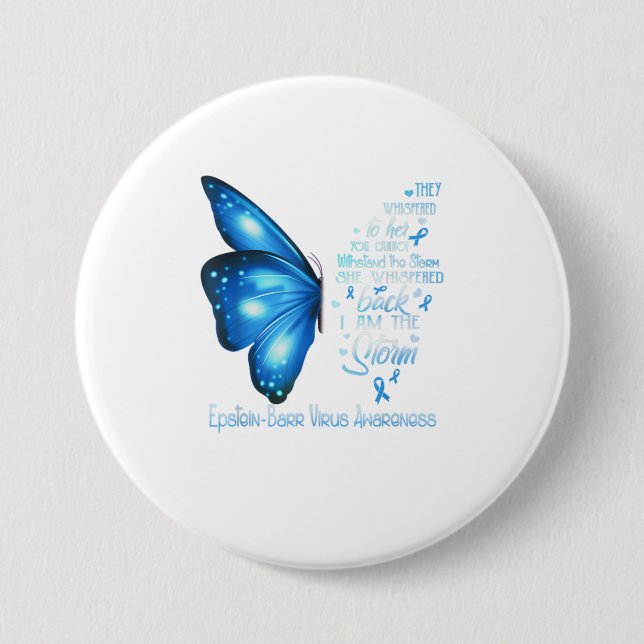 Badge Rond 7,6 Cm Je suis la tempête EpsteinBarr Virus Butterfly (Devant)