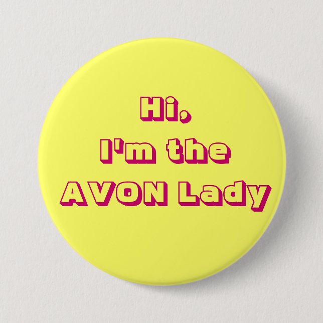 Badge Rond 7,6 Cm Je suis Madame Button d'AVON (Devant)