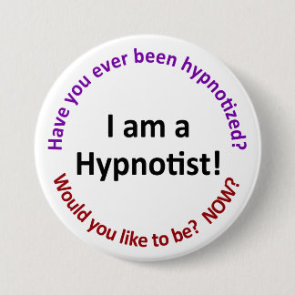 Badge Rond 7,6 Cm Je suis un hypnotiseur