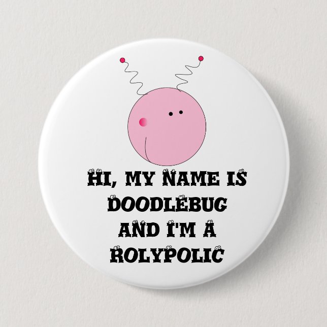 Badge Rond 7,6 Cm Je suis un rolypolic (Devant)