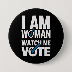 Badge Rond 7,6 Cm Je Suis Une Femme Me Regarde Voter Vintage