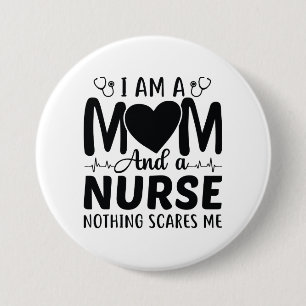 Badge Rond 7,6 Cm Je Suis Une Mère Et Une Infirmière