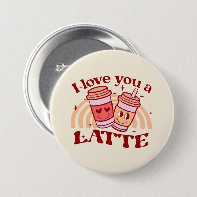 Badge Rond 7,6 Cm Je T'Aime Un Latte (Devant & derrière)