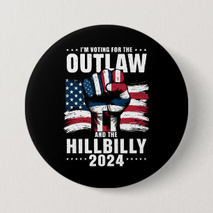 Badge Rond 7,6 Cm Je vote pour l'Outlaw et le Hillbilly 2024 États-U