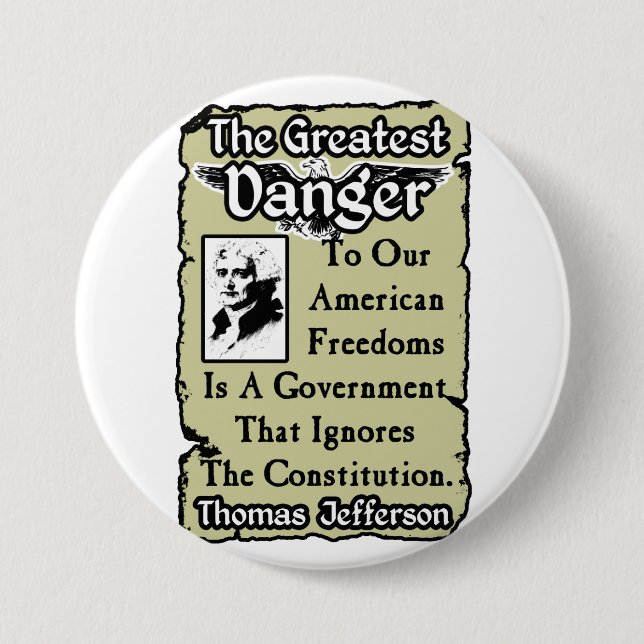 Badge Rond 7,6 Cm Jefferson : Le plus grand danger (Devant)