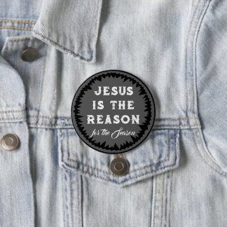Badge Rond 7,6 Cm Jésus est la raison du pin de Noël chrétien