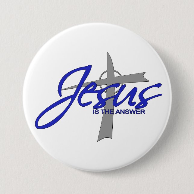 Badge Rond 7,6 Cm Jésus est la réponse (Devant)