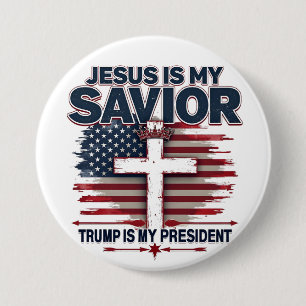 Badge Rond 7,6 Cm Jésus est mon sauveur Trump est mon président drôl