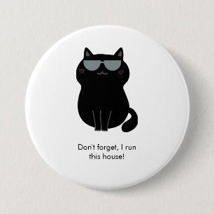 Badge Rond 7,6 Cm Joli Chat - Je dirige cette maison maintenant !