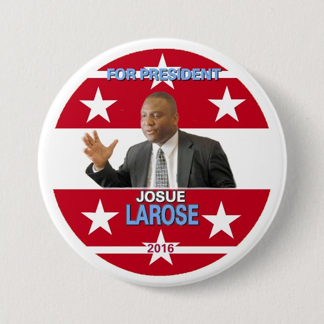 Badge Rond 7,6 Cm Josue Larose pour le président 2016 (Devant)