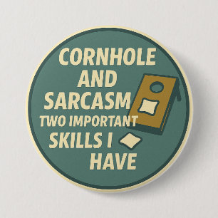 Badge Rond 7,6 Cm Joueur de Cornhole avec un sens de l'humour sarcas