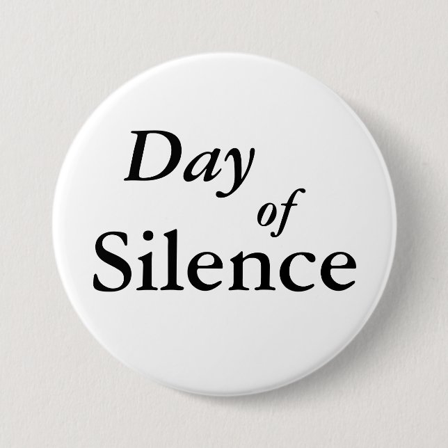 Badge Rond 7,6 Cm Jour de silence (Devant)