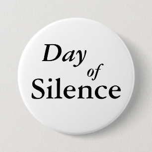 Badge Rond 7,6 Cm Jour de silence