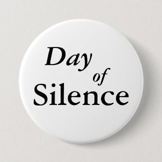 Badge Rond 7,6 Cm Jour de silence