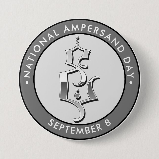 Badge Rond 7,6 Cm Jour national de l'Ampersand, Lettres gothiques (Devant)