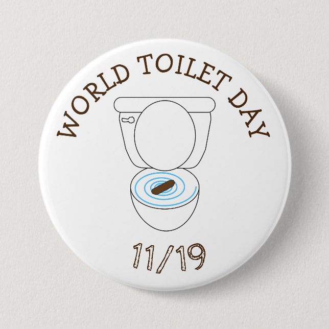 Badge Rond 7,6 Cm Journée Mondiale des Toilettes 19 novembre Fêtes D (Devant)