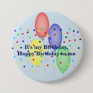 Badge Rond 7,6 Cm Joyeux anniversaire à moi