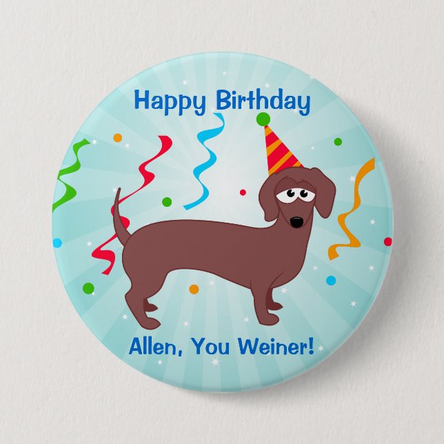 Badge Rond 7,6 Cm Joyeux anniversaire Weiner (Devant)