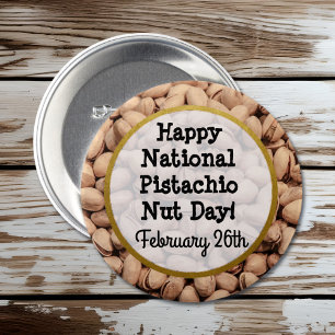 Badge Rond 7,6 Cm Joyeux Jour des noix de Pistache Février 26e Bouto
