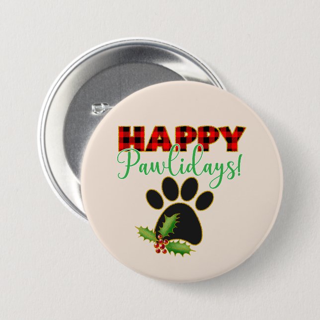 Badge Rond 7,6 Cm Joyeux Pawlidays | Cadeau de Noël pour Amoureux de (Devant & derrière)