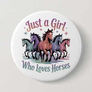 Badge Rond 7,6 Cm Juste une fille qui aime les chevaux