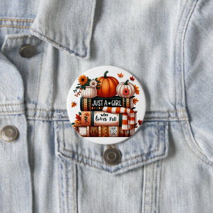 Badge Rond 7,6 Cm Juste une fille qui aime tomber