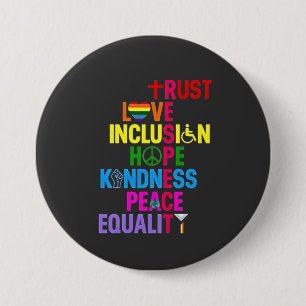 Badge Rond 7,6 Cm Kindness Peace Equality Love Inclusion Hope