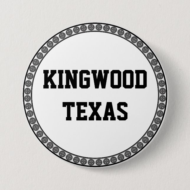 BADGE ROND 7,6 CM KINGWOOD, TEXAS (Devant)