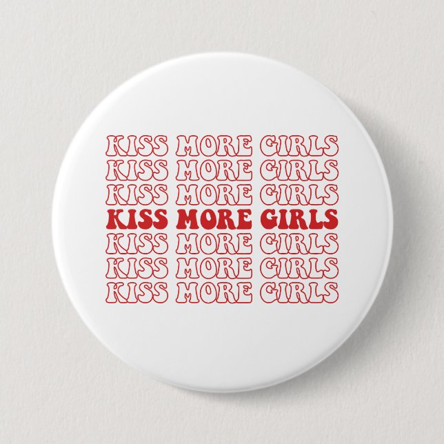 Badge Rond 7,6 Cm Kiss More Girls Lesbian Bisexual LGBTQ Pride Mois (Devant)