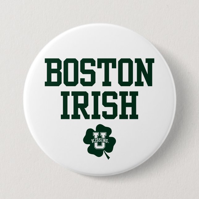 Badge Rond 7,6 Cm KissingU.com - BOSTON IRISH (Devant)