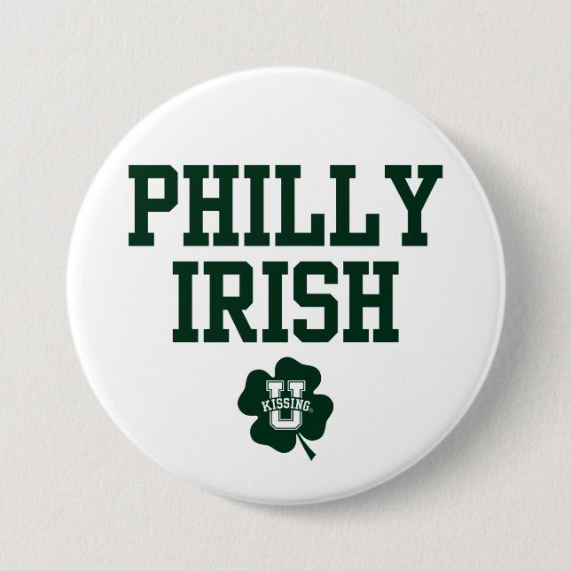 Badge Rond 7,6 Cm KissingU.com - PHILLY IRISH (Devant)