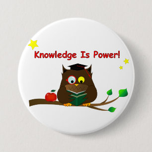 Badge Rond 7,6 Cm La Connaissance Est Le Pouvoir !