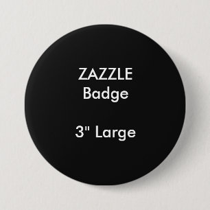 Badge Rond 7,6 Cm La coutume de ZAZZLE a imprimé 3" grand insigne
