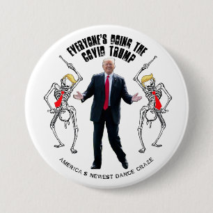 Badge Rond 7,6 Cm La Danse Covid Trump