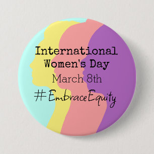 Badge Rond 7,6 Cm La Journée internationale de la femme est le 8 mar