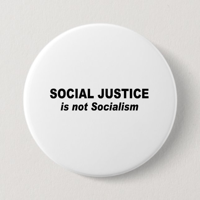 Badge Rond 7,6 Cm La justice sociale n'est pas socialisme (Devant)