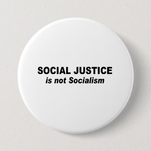 Badge Rond 7,6 Cm La justice sociale n'est pas socialisme