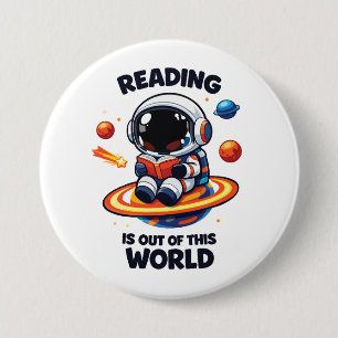 Badge Rond 7,6 Cm La lecture est hors de ce monde