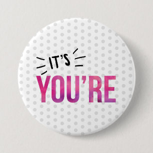 Badge Rond 7,6 Cm La police de grammaire - C'est votre bouton