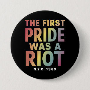 Badge Rond 7,6 Cm La première fierté était une émeute LGBT Gay Ally 