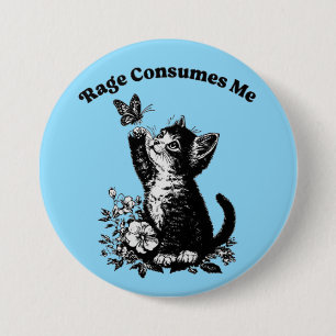 Badge Rond 7,6 Cm la rage me consume