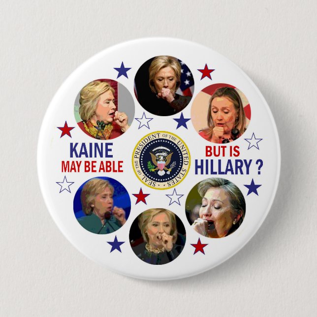Badge Rond 7,6 Cm La santé de Hillary ? (Devant)