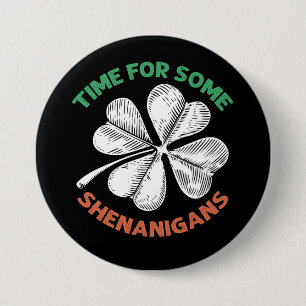 Badge Rond 7,6 Cm La St-Patrick c'est le moment pour quelques frasqu