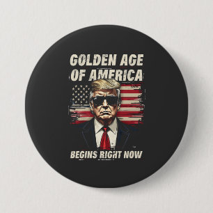 Badge Rond 7,6 Cm L'âge d'or de l'Amérique a commencé maintenant