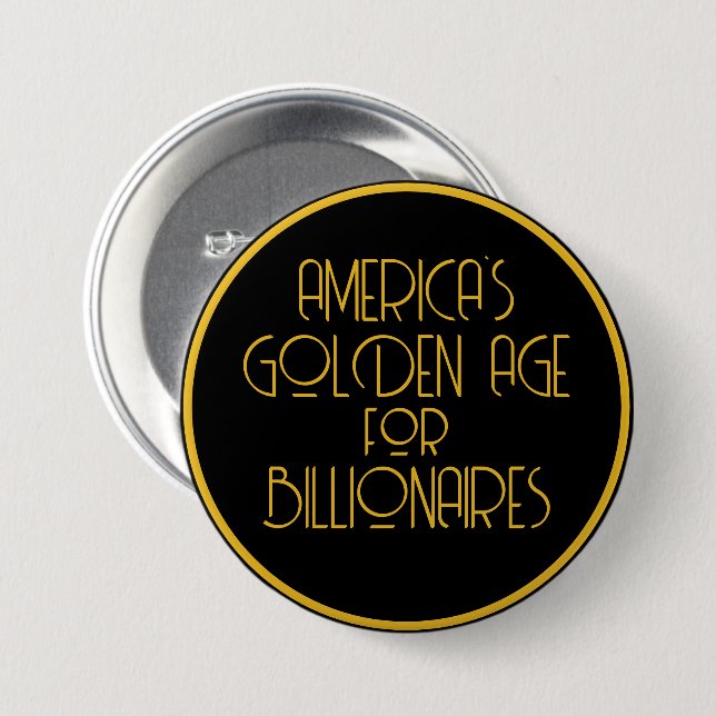 Badge Rond 7,6 Cm L'âge d'or des milliardaires américains (Devant & derrière)